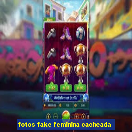 fotos fake feminina cacheada